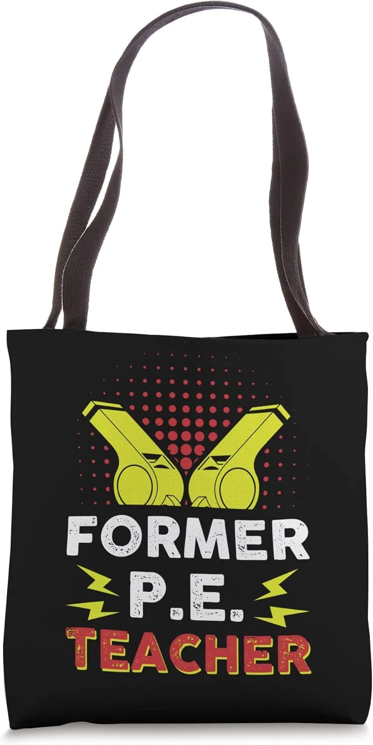 Back To School Former Pe Teacher Tote Bag