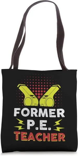 Back To School Former Pe Teacher Tote Bag
