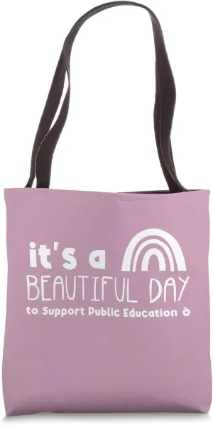 Beautiful day to Support Public Education Teacher Red for Ed Tote Bag