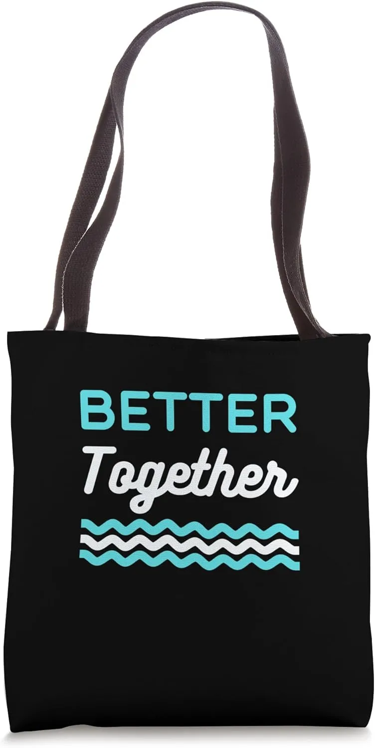Better Together Teamwork Cooperation Motivation Team School Tote Bag
