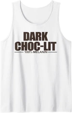 Dak Choc-Lit 100% Melanin Tank Top