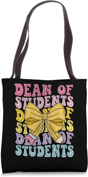 Dean of Students Affairs School Dean Educational Leadership Tote Bag