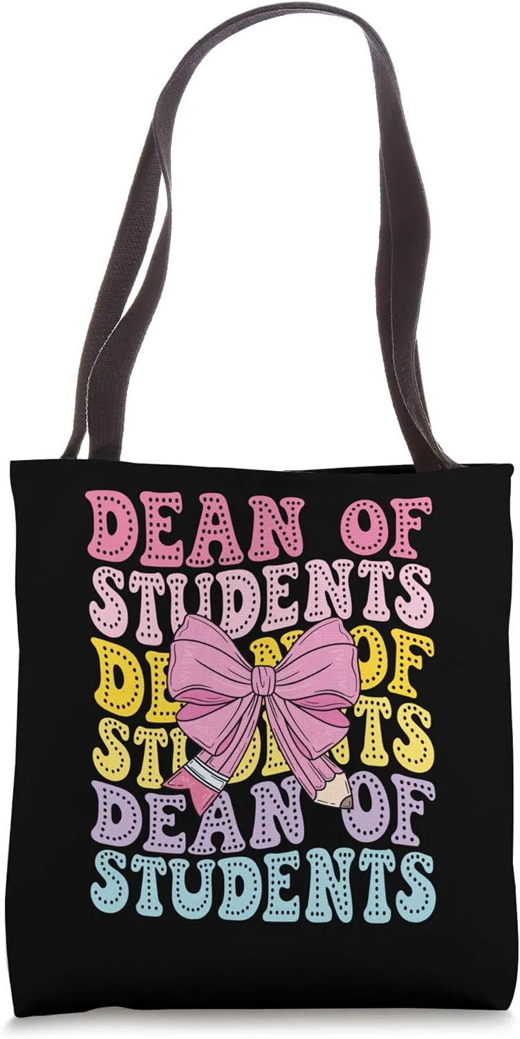 Dean of Students Affairs School Dean Educational Leadership Tote Bag