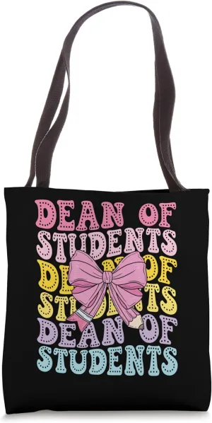 Dean of Students Affairs School Dean Educational Leadership Tote Bag