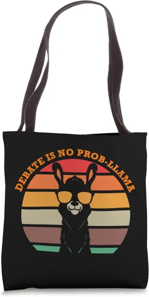 Debate is no Prob-Llama - Debate Teacher Tote Bag