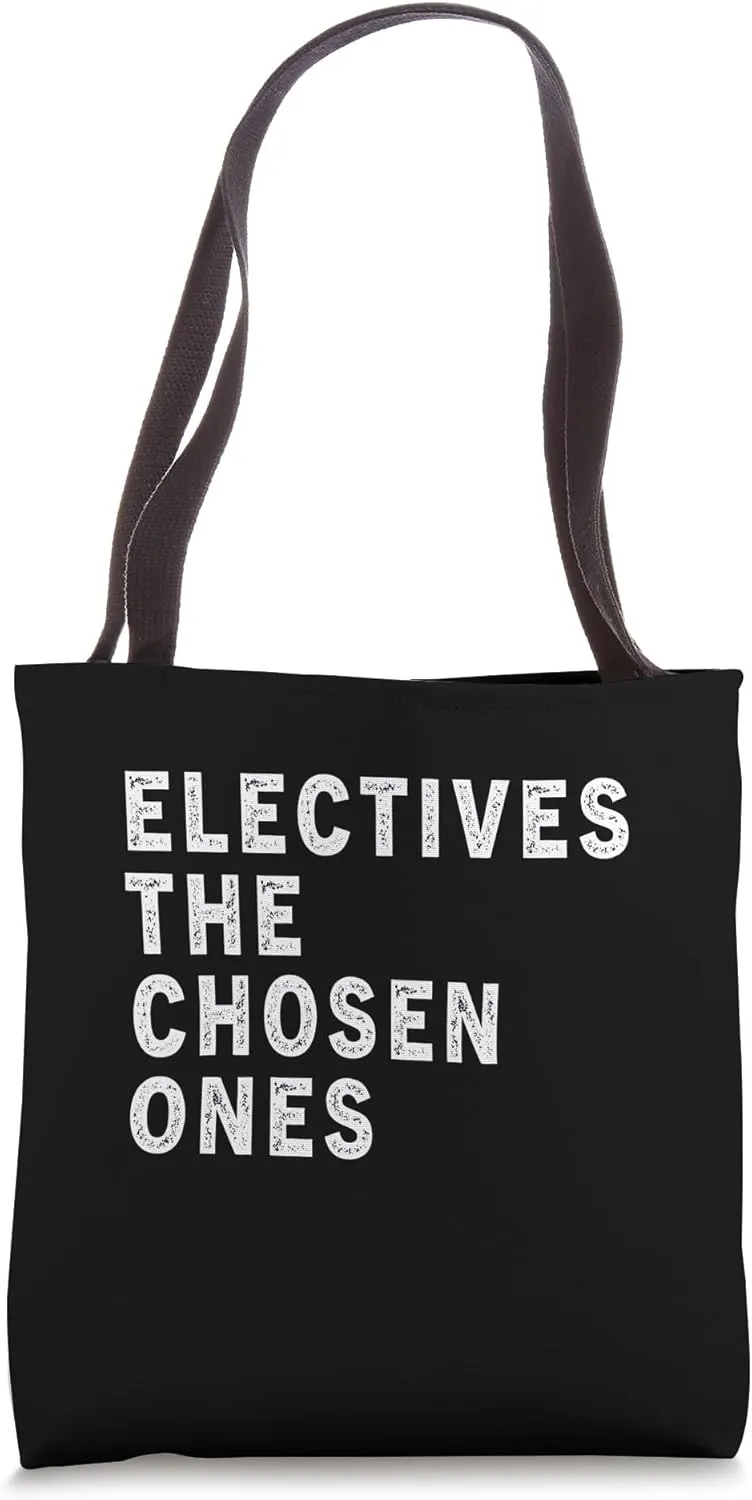 Electives The Chosen Ones Funny Teacher Club School Tote Bag