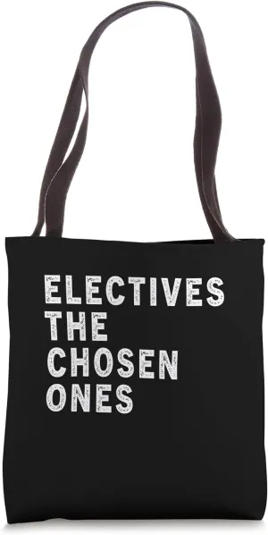 Electives The Chosen Ones Funny Teacher Club School Tote Bag