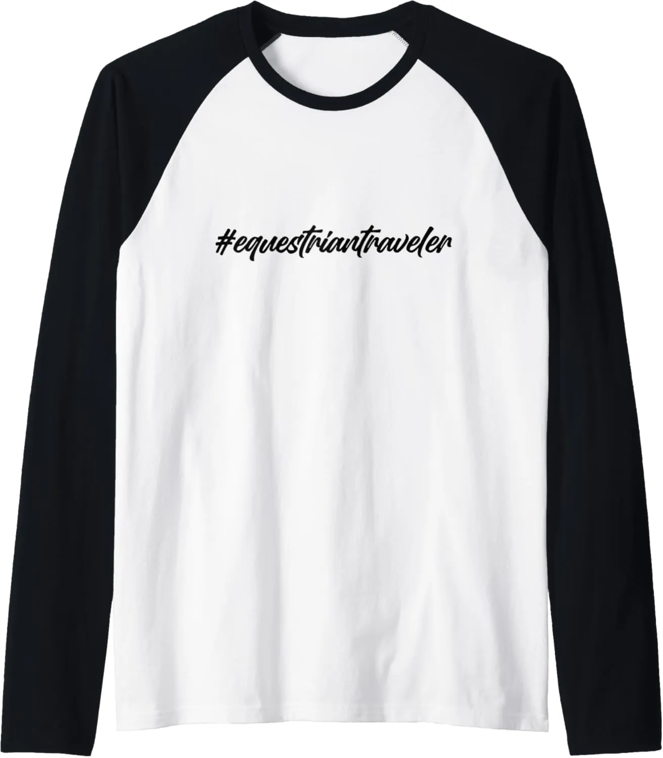 #equestriantraveler holidays Hashtag horseback horse travel Raglan Baseball Tee