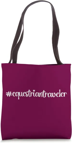 #equestriantraveler holidays Hashtag horseback horse travel Tote Bag