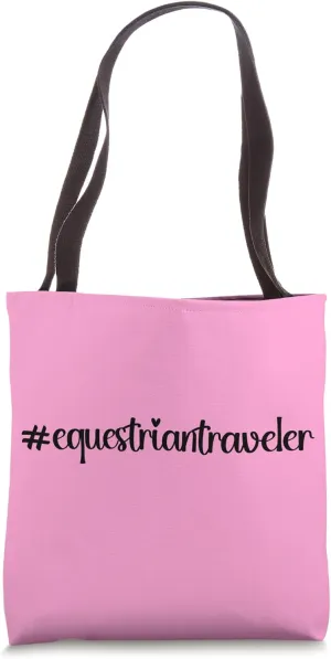 #equestriantraveler holidays Hashtag horseback horse travel Tote Bag