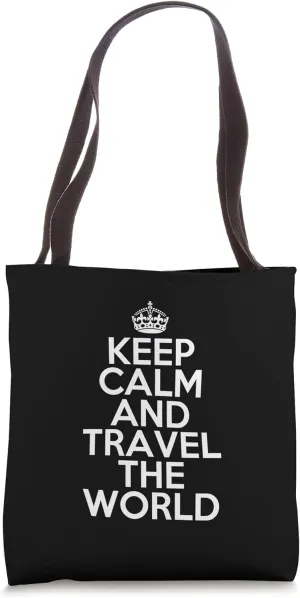 Funny Traveling Traveler Keep Calm and Travel the World Tote Bag