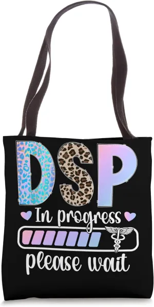 Future DSP In Progress Direct Support Professional To Be Tote Bag