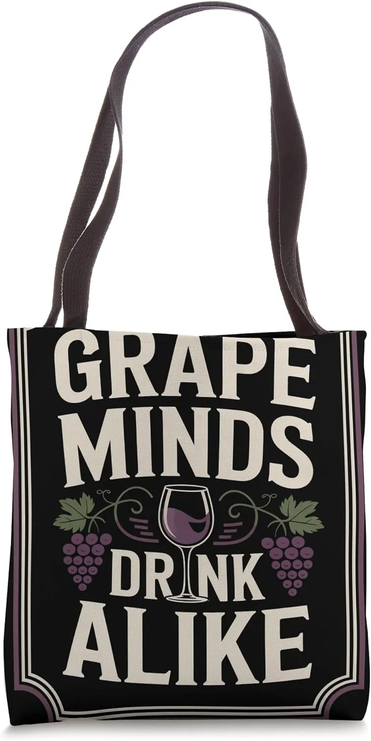 Grape Minds Drink Alike Sommelier Tote Bag