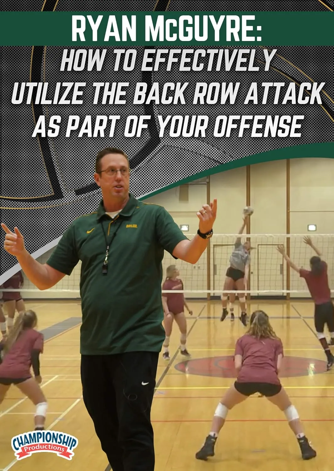 How to Effectively Utilize the Back Row Attack as Part of Your Offense