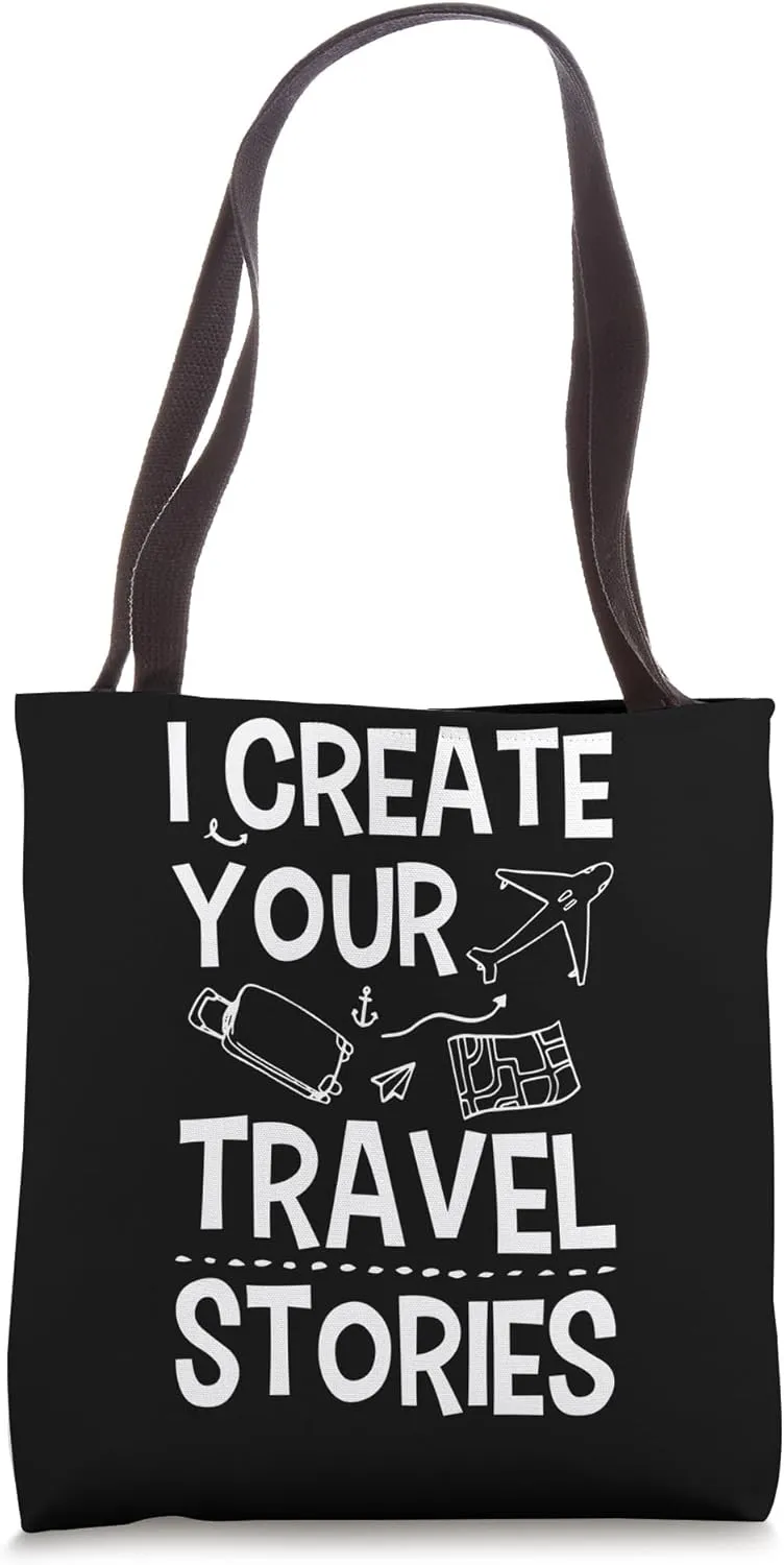 I Create Your Travel Stories Travel Agent Tote Bag
