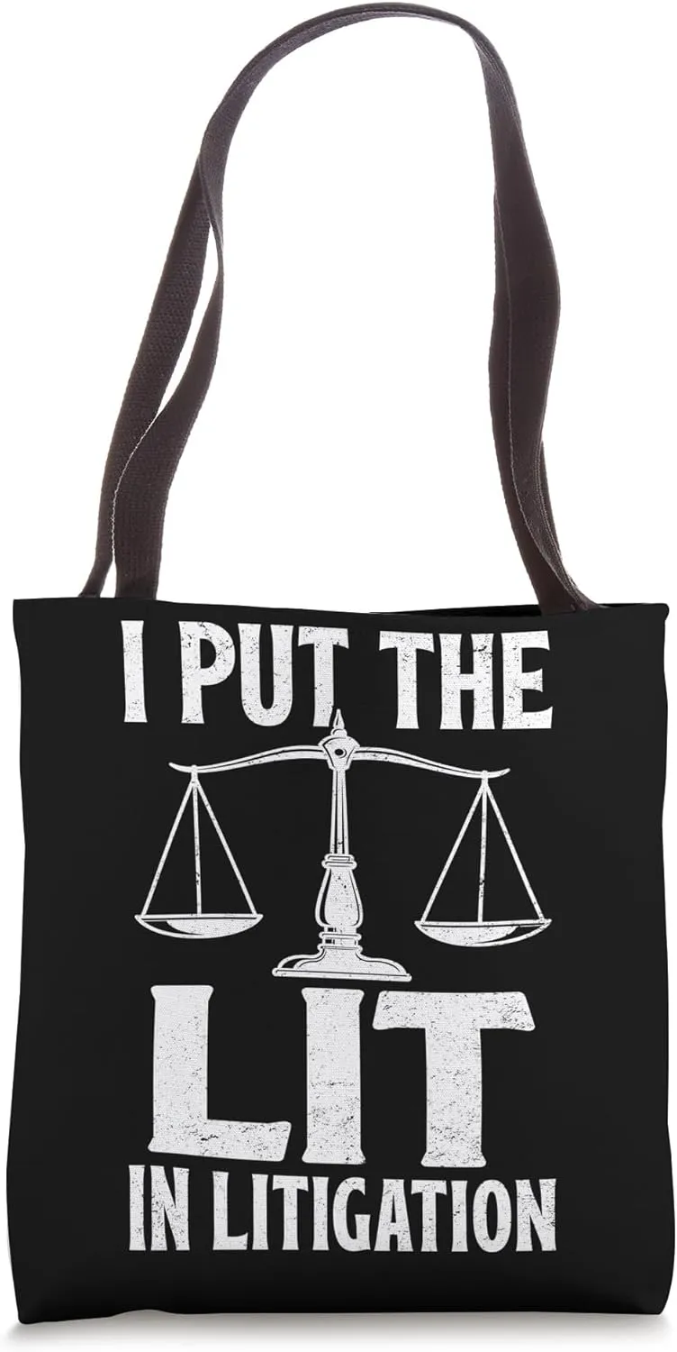 I Put The Lit In Litigation Funny Law Student Law School Tote Bag