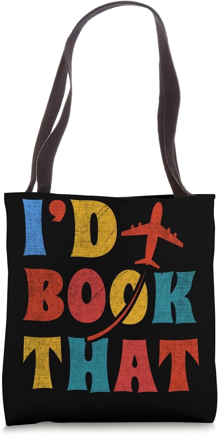 I'd book That Travel Agent Tote Bag