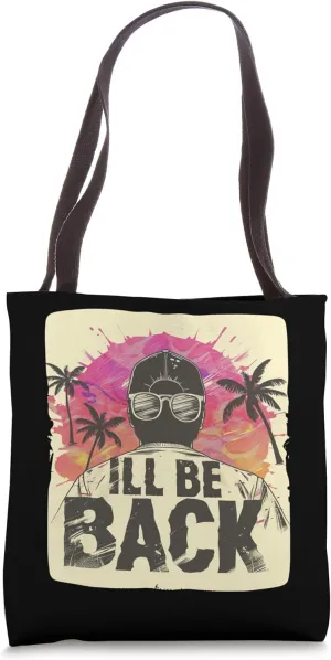 I'll be back Statement in Summer Style with Sunglasses Tote Bag