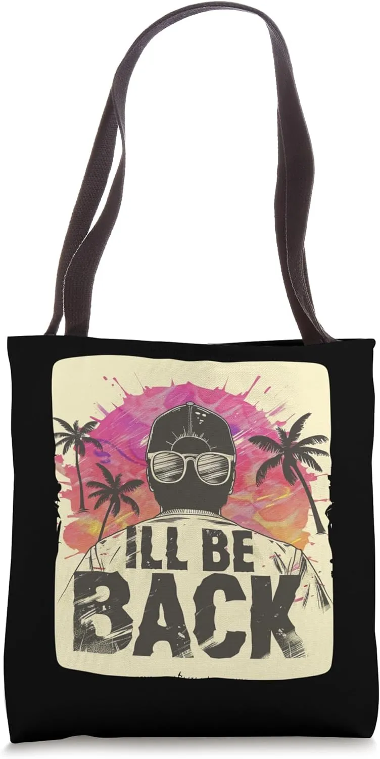 I'll be back Statement in Summer Style with Sunglasses Tote Bag