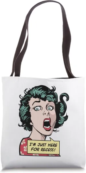 I'm Just Here For Recess Funny Back To School Pop Art Girl Tote Bag