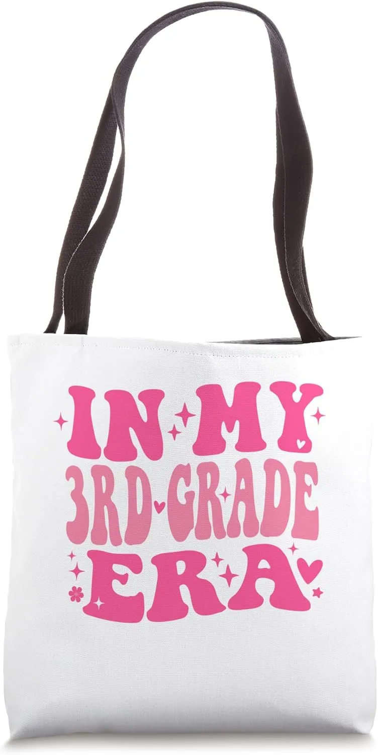 In My 3rd Grade Era Back to School in My Third Grade Era Tote Bag