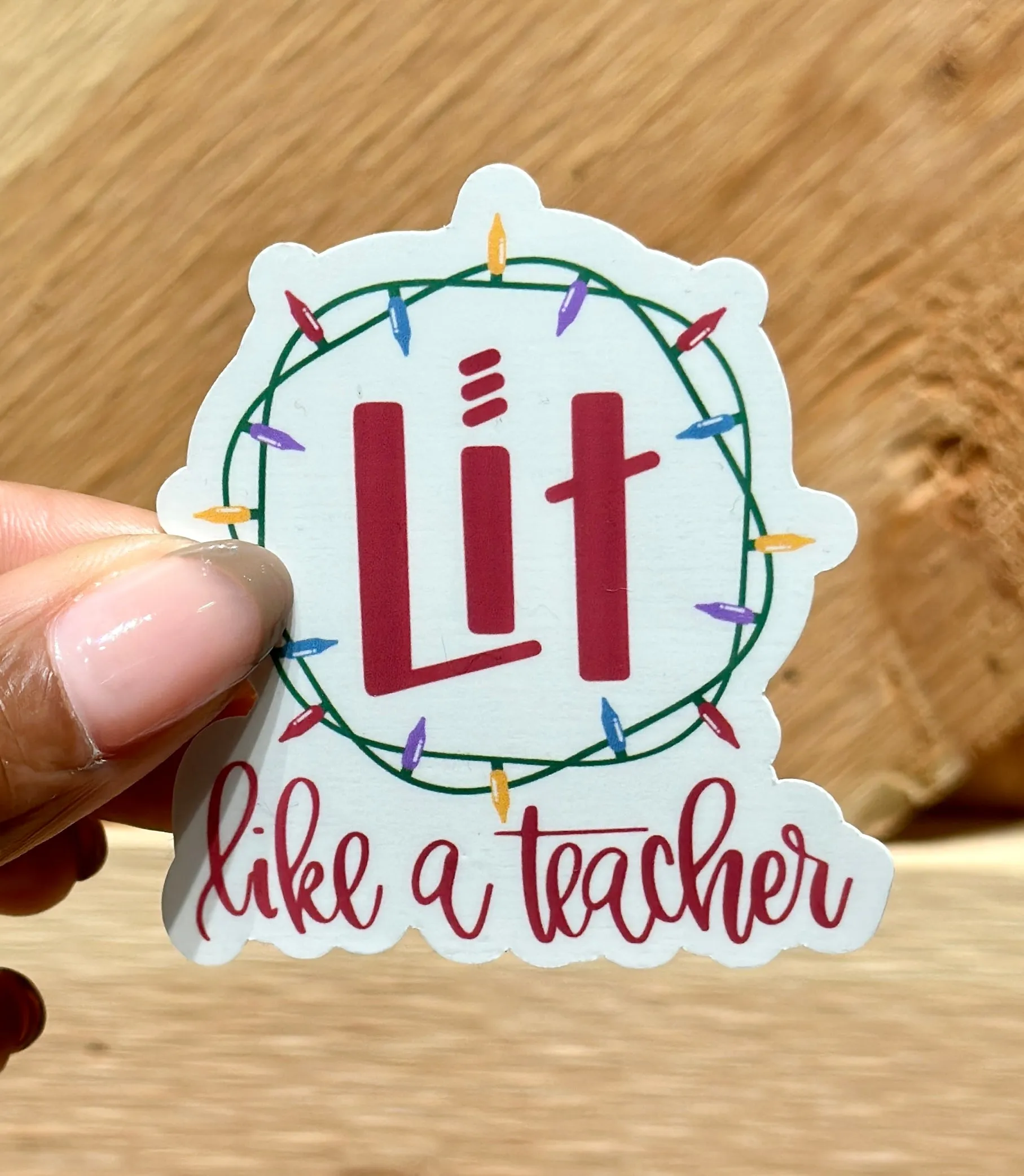 Lit Like A Teacher Sticker
