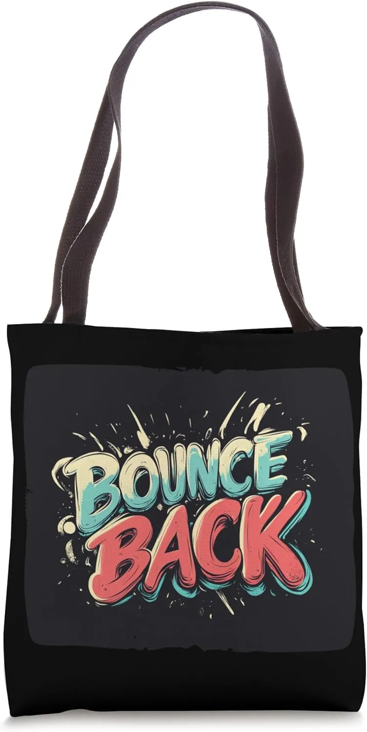 Nice Bounce Back Statement Costume for Boys and Girls Tote Bag
