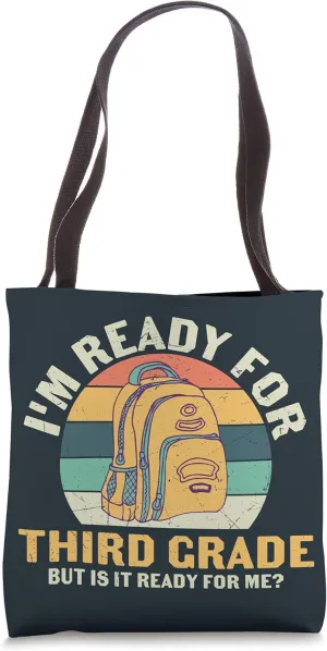 Ready 3rd Grade Back To School Third Grade 1st Day School Tote Bag