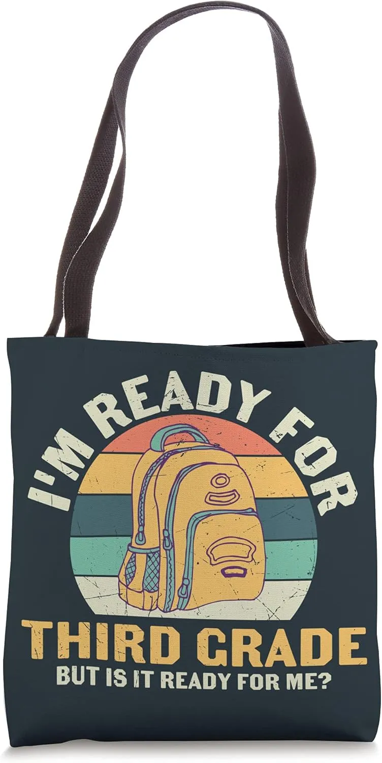 Ready 3rd Grade Back To School Third Grade 1st Day School Tote Bag