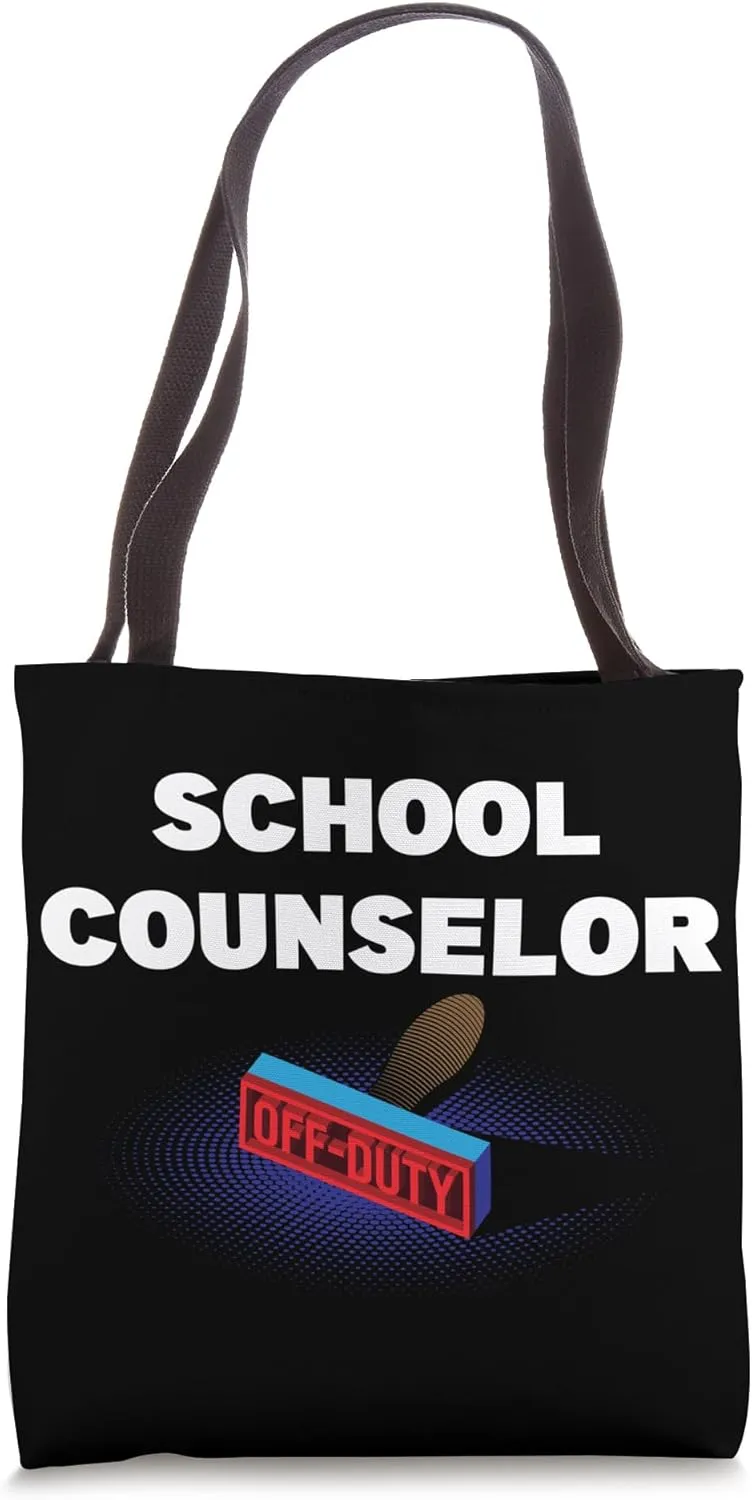 School Counselor Off Duty Funny Guidance Counselor Humor Tote Bag