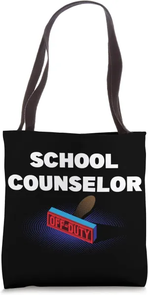 School Counselor Off Duty Funny Guidance Counselor Humor Tote Bag