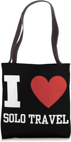 Solo Travel Adventure Explore Wanderlust Journey Excitement Tote Bag
