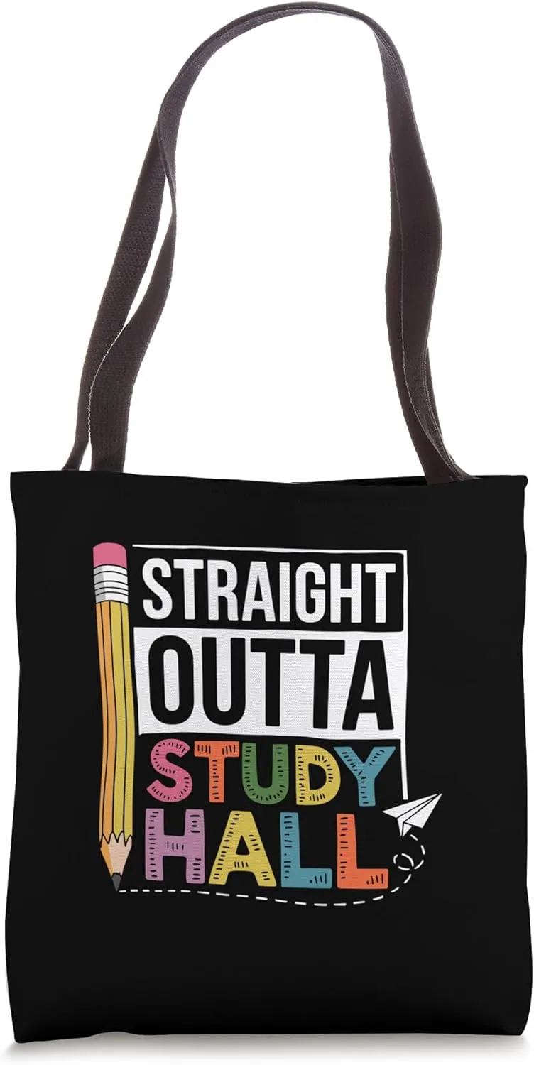 Straight Outta Study Hall Back To School Students Teacher Tote Bag