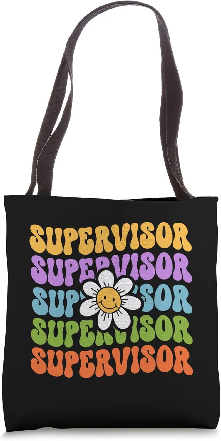 Supervisor Back To School First Day Of School Appreciation Tote Bag