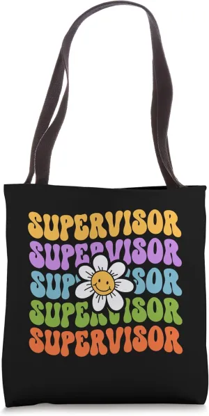 Supervisor Back To School First Day Of School Appreciation Tote Bag