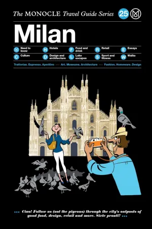 The Monocle Travel Guide to Milan: The Monocle Travel Guide Series (Monocle Travel Guide, 25) Hardcover – October 25, 2017