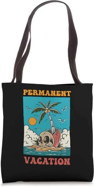 This Is Called Permanent Vacation Travel Vacation Tote Bag