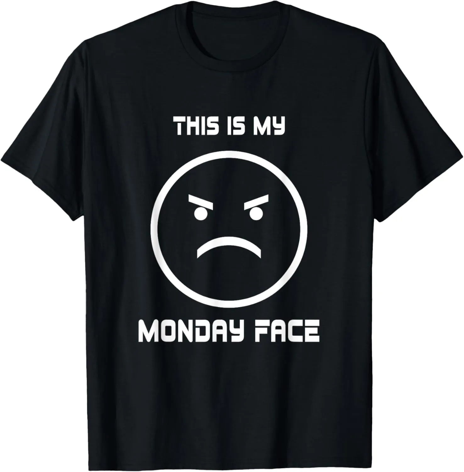 This is my Grumpy Face Monday Tee Shirt, Minimalist Shirt T-Shirt