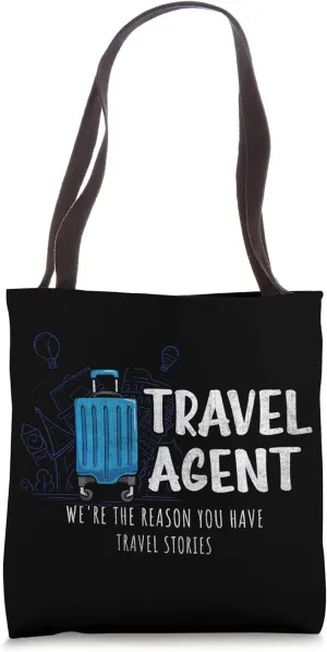We Are The Reason You Have Travel Stories Travel Agent Tote Bag